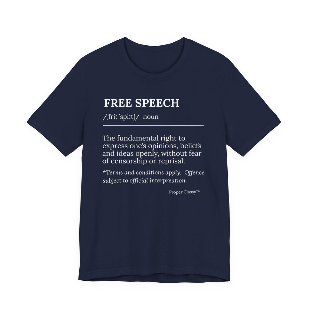 Free Speech Definition T-Shirt – Proper Classy™