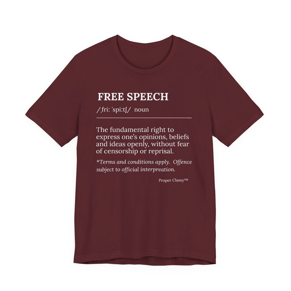 Free Speech Definition T-Shirt – Proper Classy™
