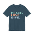 Peace. Love. Dive – T-Shirt – Proper Classy™