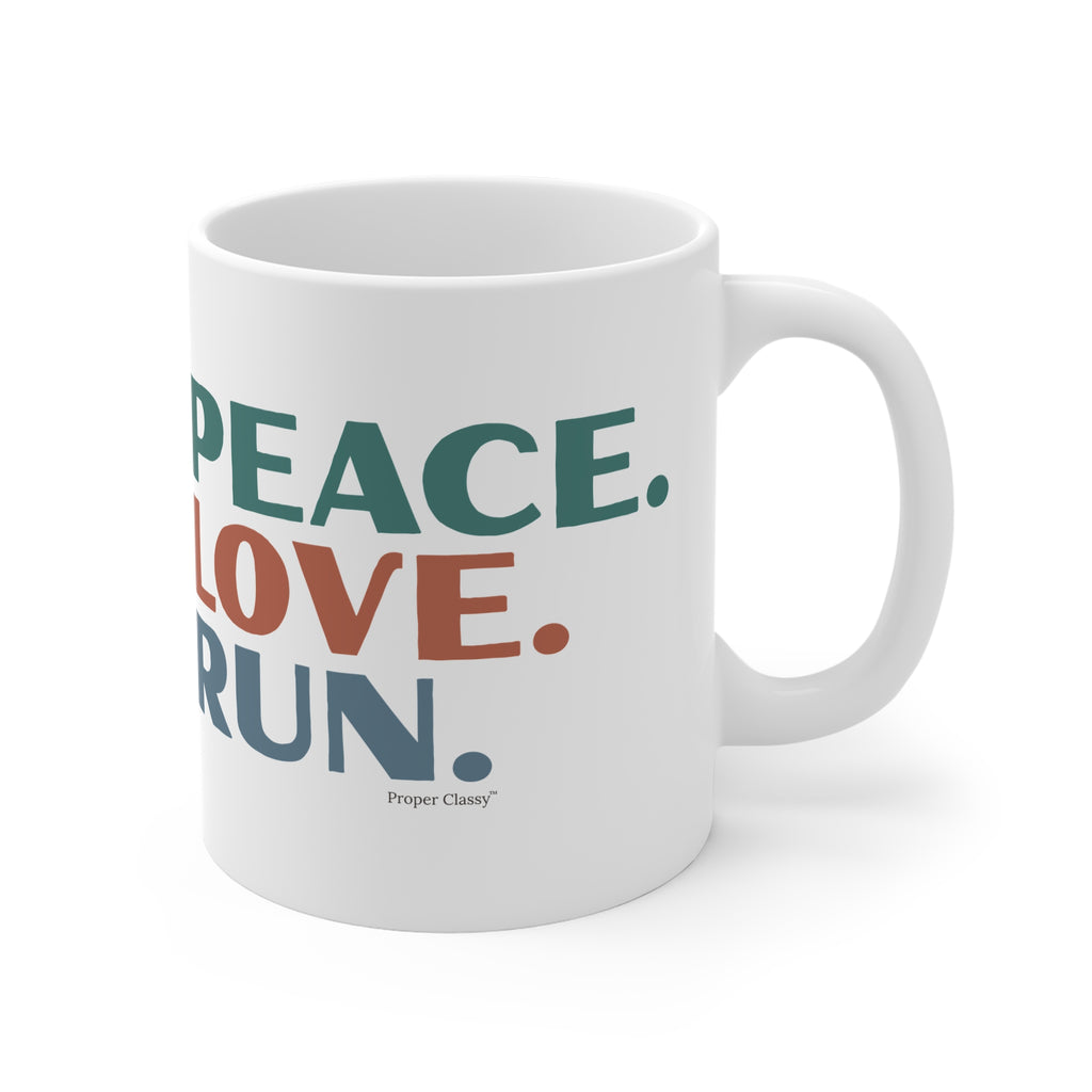 Peace. Love. Run – Mug – Proper Classy™