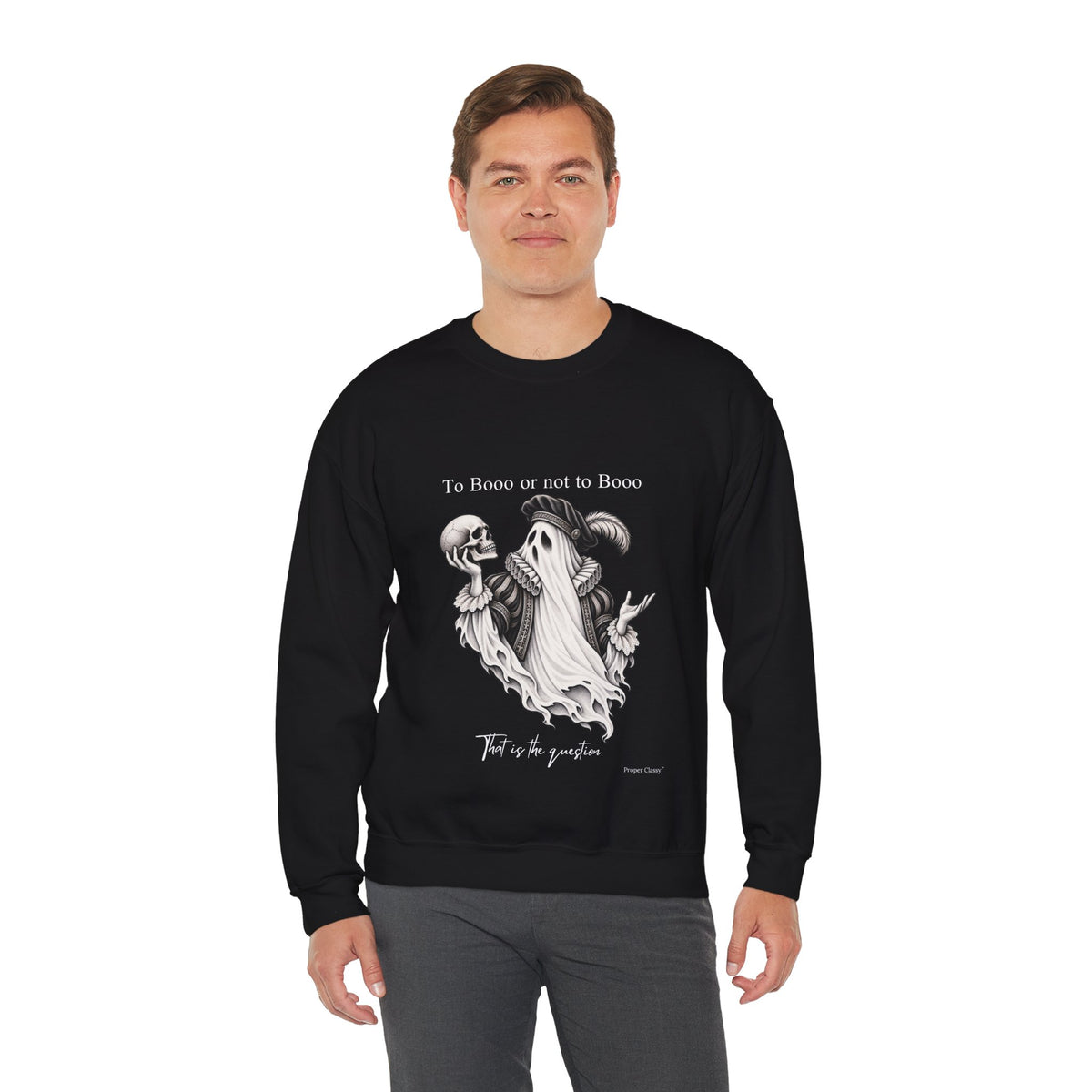 To Booo or Not to Booo – Sweatshirt – Proper Classy™