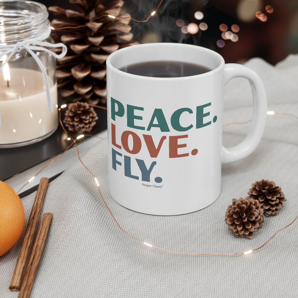 Peace. Love. Fly – Mug – Proper Classy™