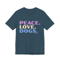 Peace. Love. Dogs –  T-Shirt –  Proper Classy™