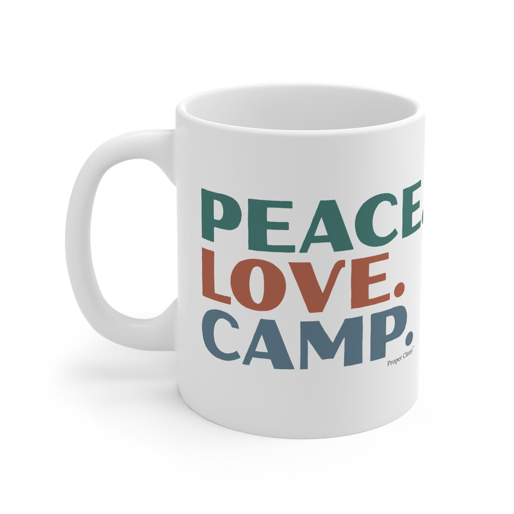 Peace. Love. Camp – Mug – Proper Classy™