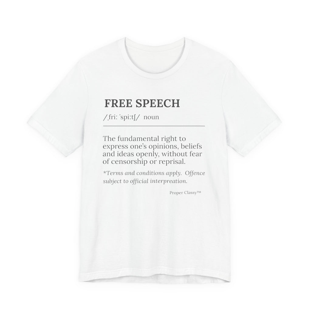 Free Speech Definition T-Shirt – Proper Classy™