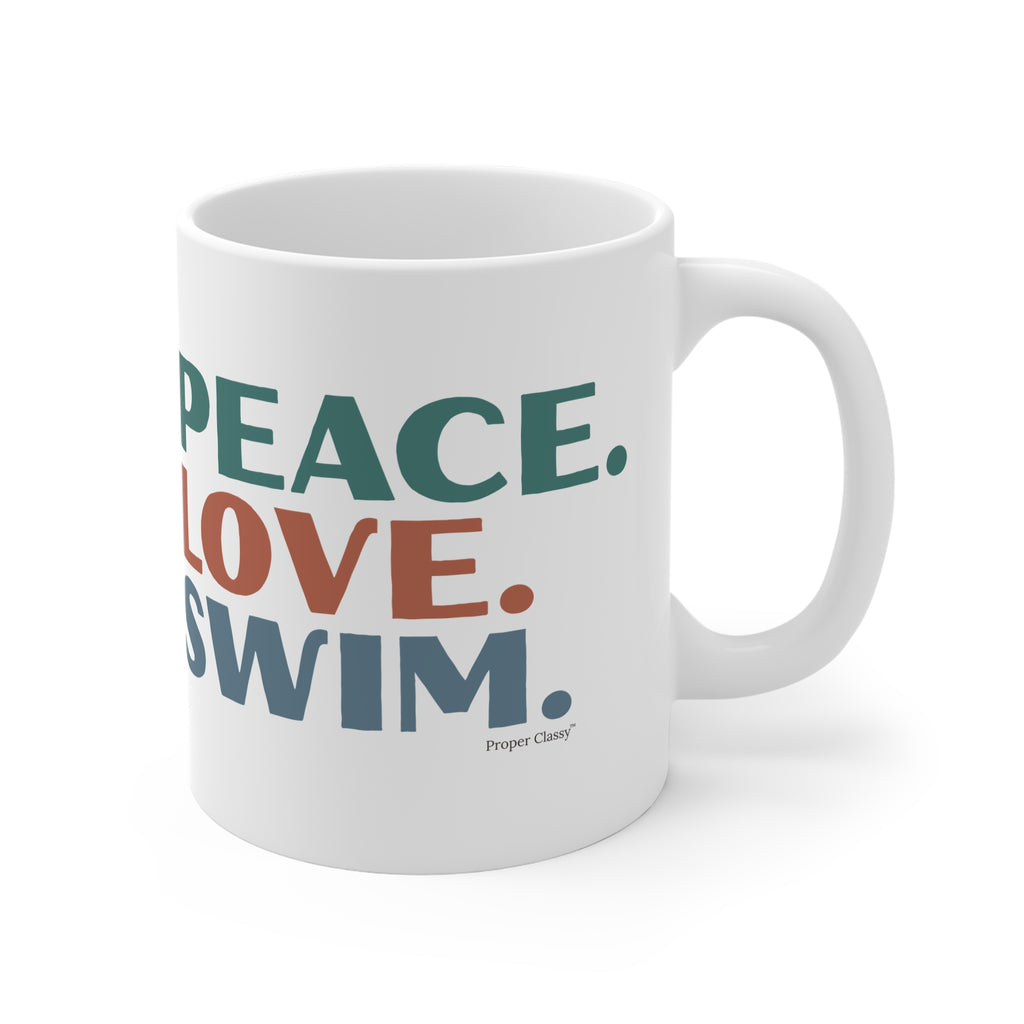 Peace. Love. Swim – Mug – Proper Classy™