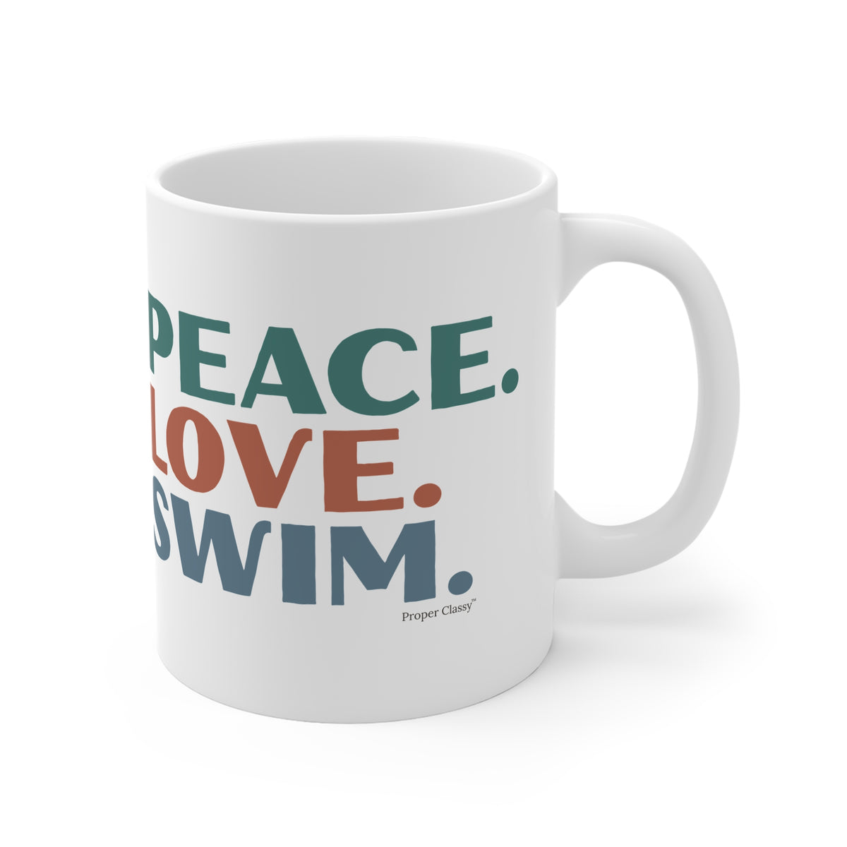 Peace. Love. Swim – Mug – Proper Classy™