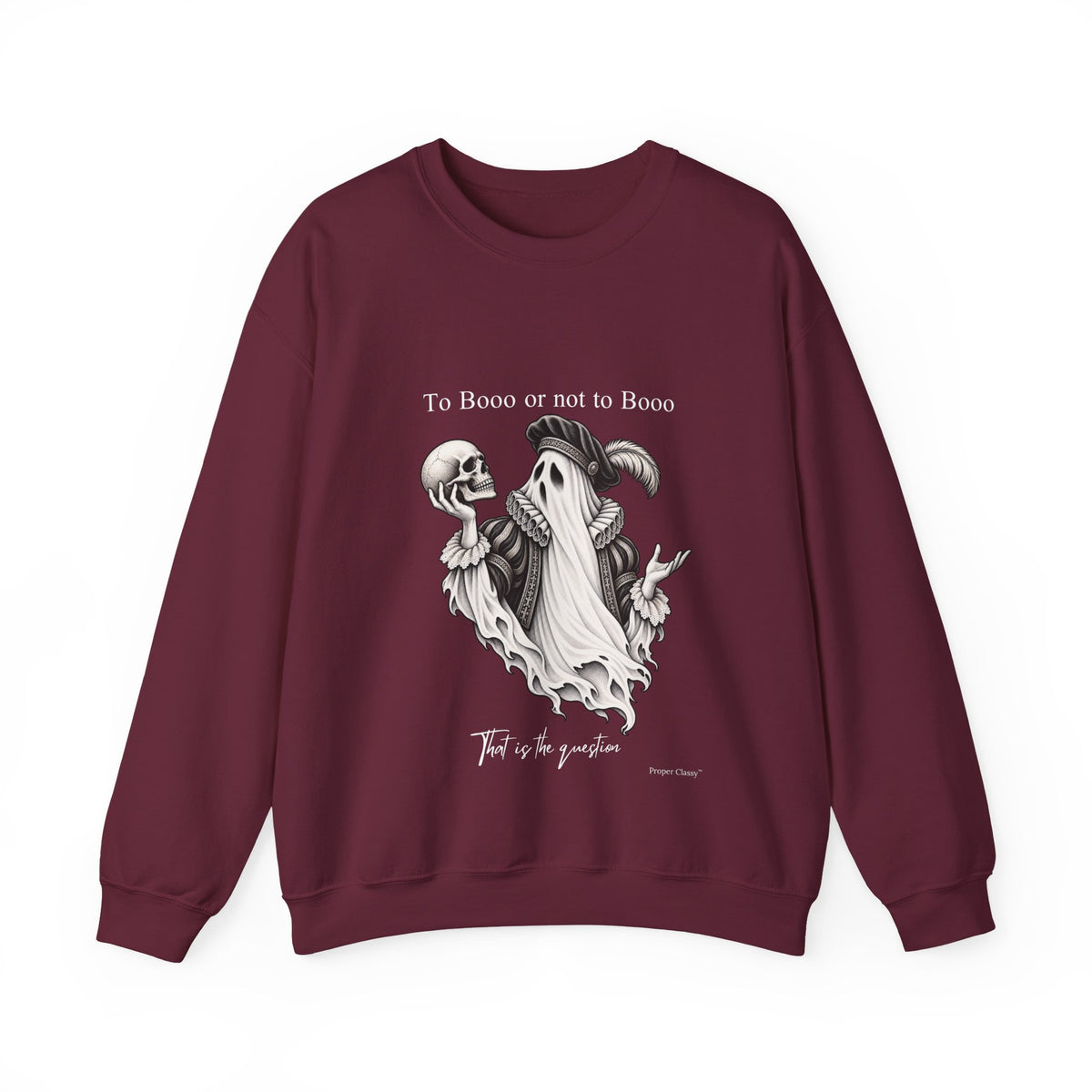 To Booo or Not to Booo – Sweatshirt – Proper Classy™