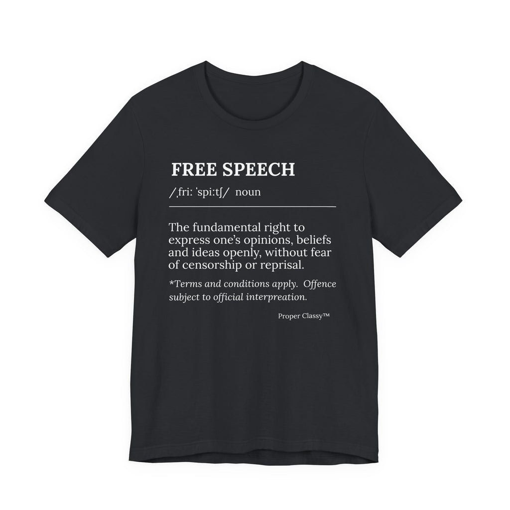 Free Speech Definition T-Shirt – Proper Classy™