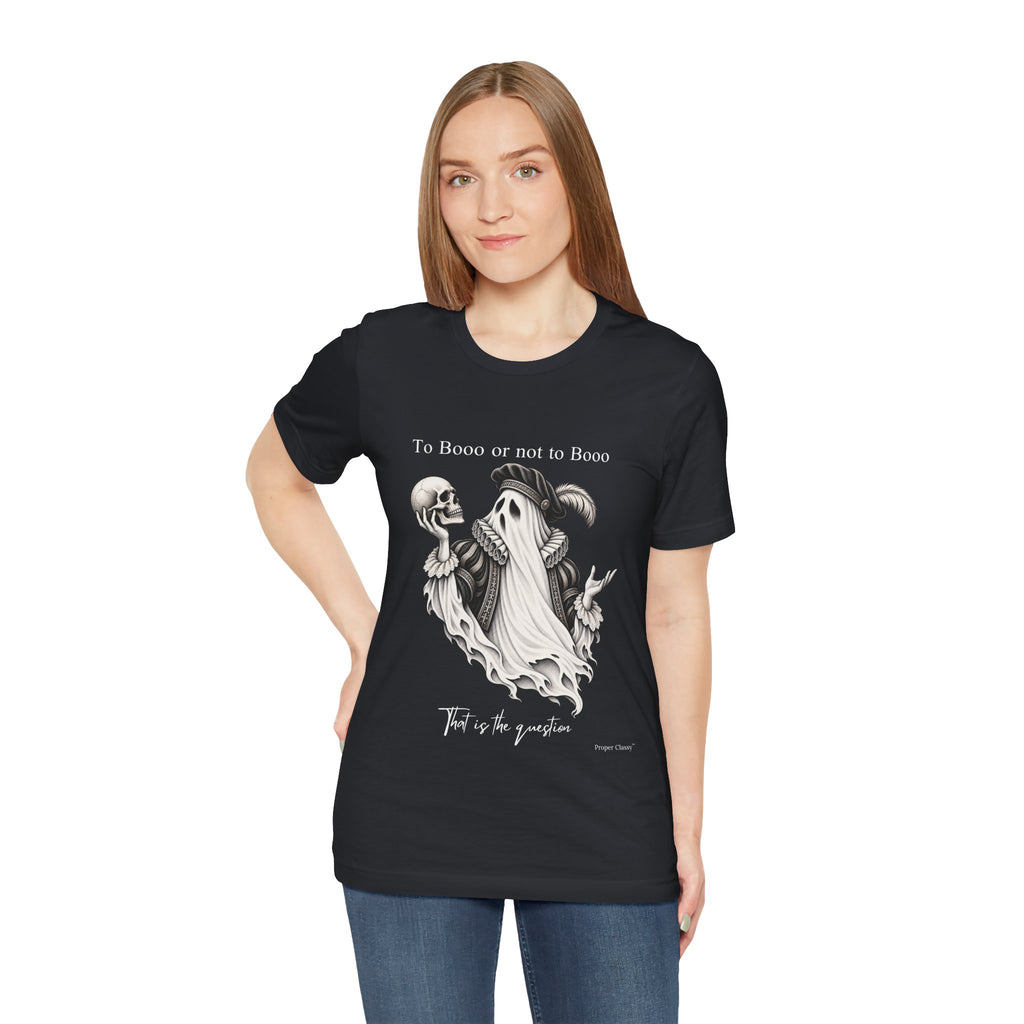 To Booo or Not to Booo T-Shirt – Proper Classy™