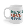 Peace. Love. Dive – Mug – Proper Classy™