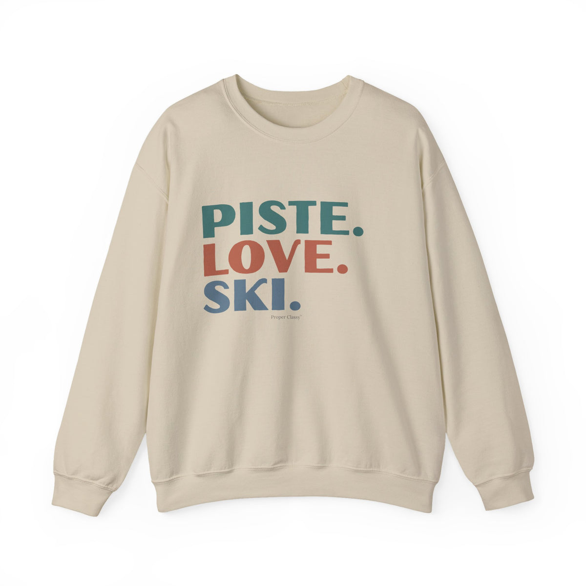 Piste. Love. Ski – Sweatshirt – Proper Classy™