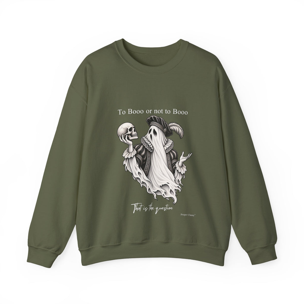 To Booo or Not to Booo – Sweatshirt – Proper Classy™