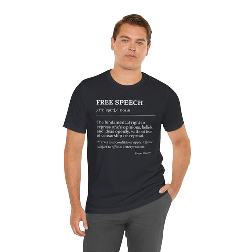 Free Speech Definition T-Shirt – Proper Classy™